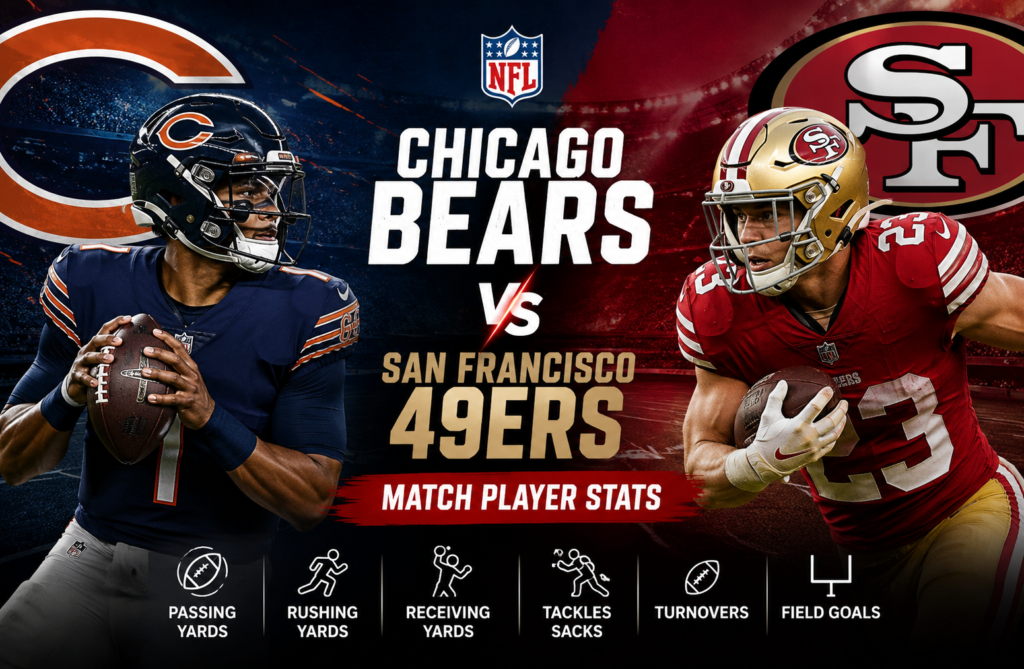 Chicago Bears vs San Francisco 49ers Match Player Stats