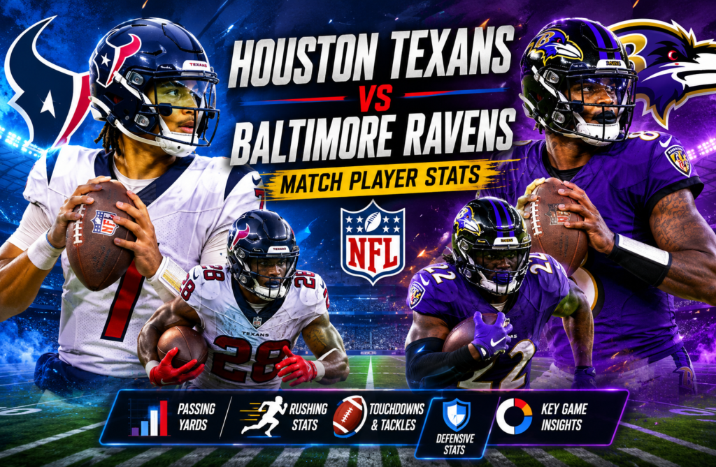 Houston Texans vs Baltimore Ravens Match Player Stats