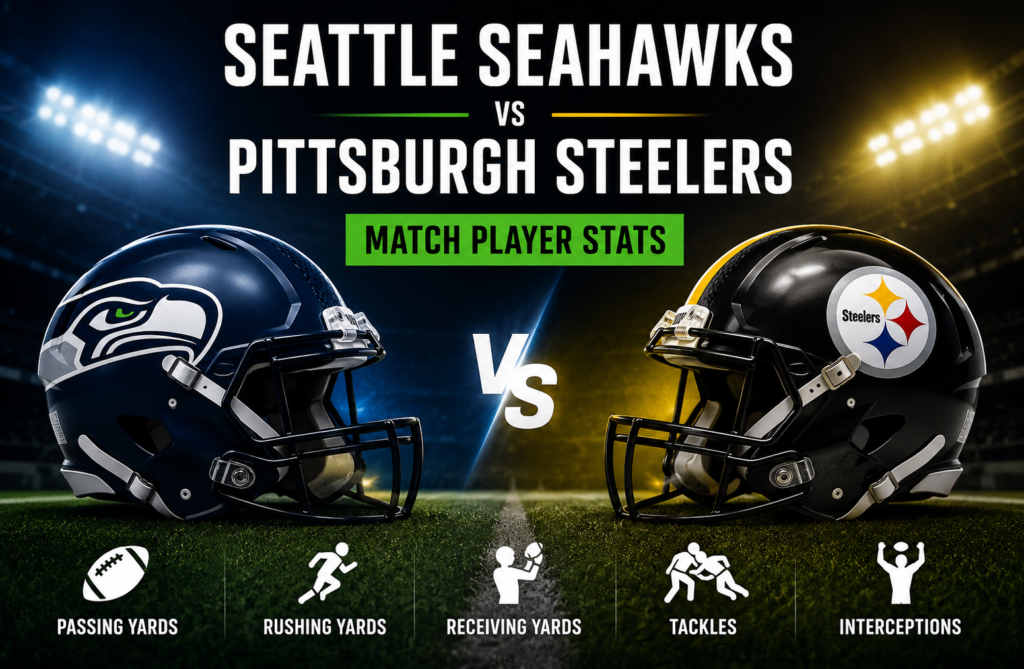 Seattle Seahawks vs Steelers Match Player Stats